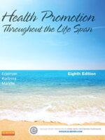 Health Promotion Throughout the Life Span 8th Edition by Edelman Test Bank