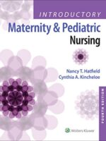 Introductory Maternity and Pediatric Nursing 4th Edition Hatfield Test Bank