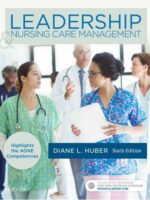 Leadership and Nursing Care Management 6th Edition Huber Test Bank