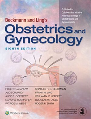 Beckmann and Ling’s Obstetrics and Gynecology 8th Edition Casanova Test Bank