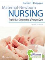 Maternal-Newborn Nursing The Critical Components of Nursing Care 3rd Edition Durham Chapman Test Bank