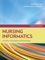 Nursing Informatics and the Foundation of Knowledge 4th Edition Test Bank