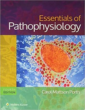 Essentials of Pathophysiology 4th Edition Porth Test Bank