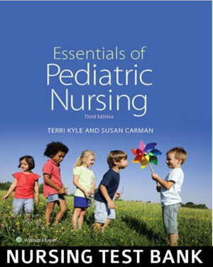 Essentials Of Pediatric Nursing 3rd Edition Kyle Test Bank